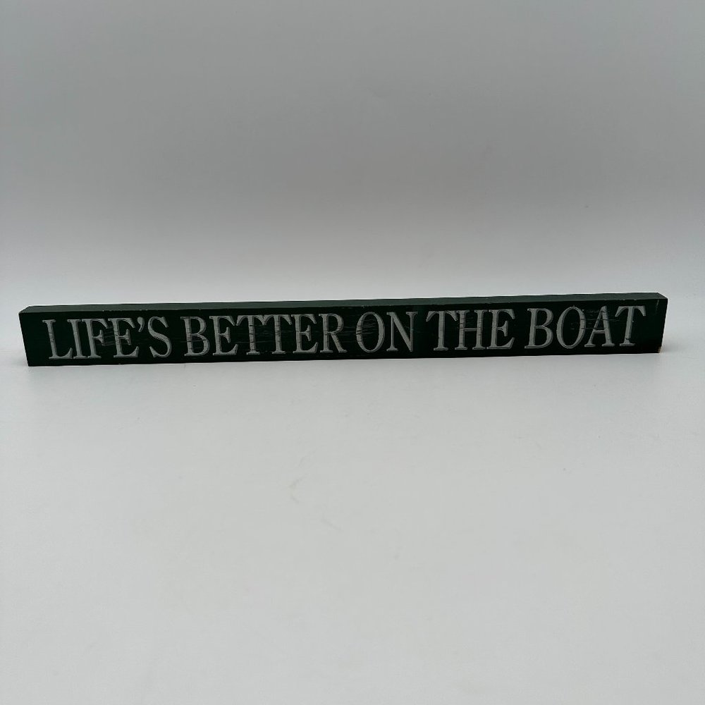 Chesapeake Bay Green Decorative Plaque "Life's Better on the Boat"